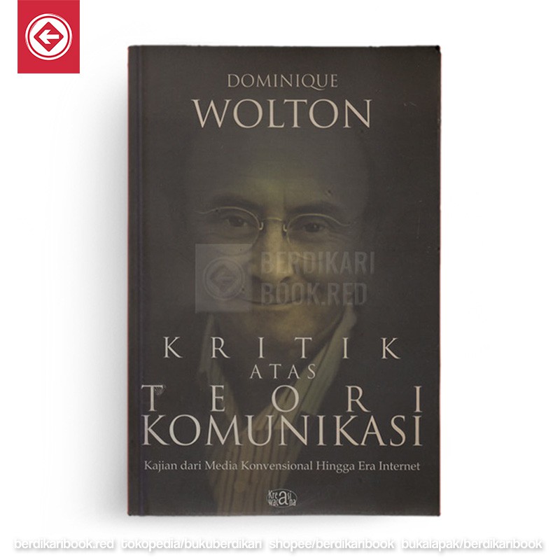 Berdikari - Kritik Atas teori Komunikasi - Kreasi Wacana