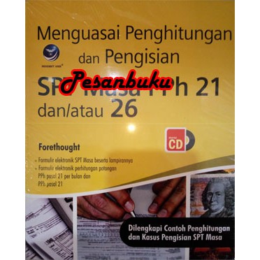 Buku Menguasai Penghitungan Dan Pengisian SPT Masa PPh 21 Dan/Atau 26 + CD
