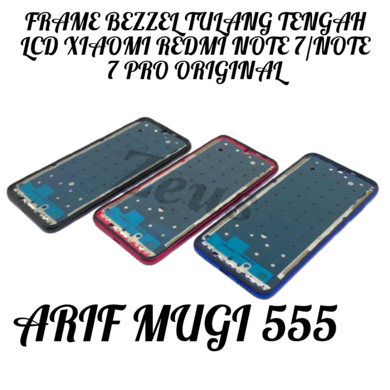 FRAME LCD BEZZEL TULANG TENGAH XIAOMI REDMI NOTE 7 ORIGINAL