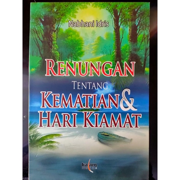 

[ORIGINAL] Buku Renungan Tentang Kematian & Hari Kiamat oleh Nabhani Idris