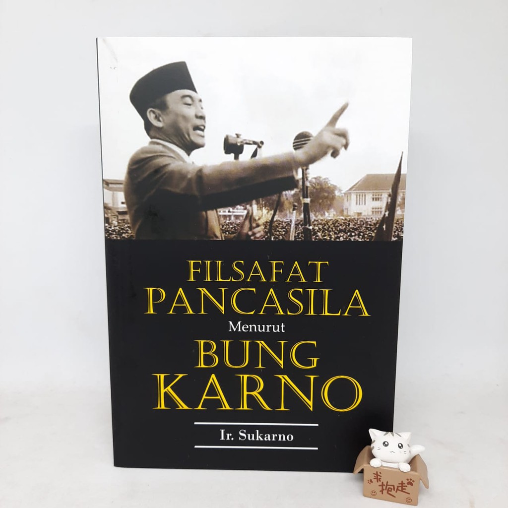 Filsafat Pancasila Menurut Bung Karno - Ir. Sukarno