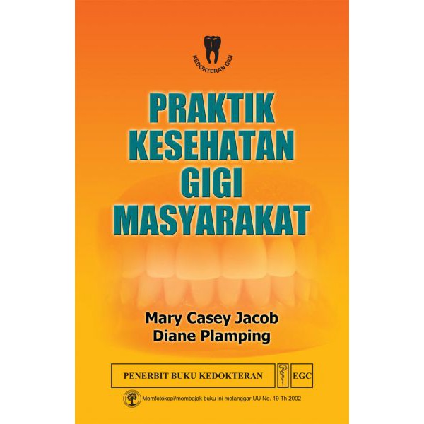 Buku Praktik Kesehatan Gigi Masyarakat - Buku Kedokteran Gigi Original
