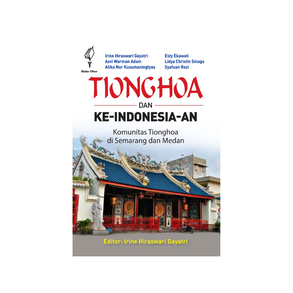 Tionghoa dan Ke-Indonesia-an: Komunitas Tionghoa di Semarang dan Medan