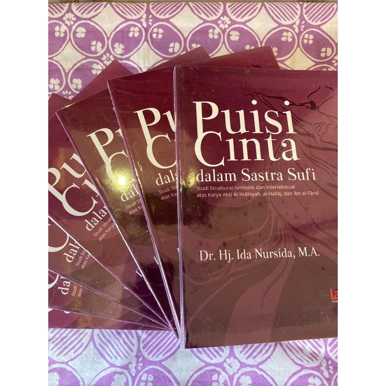 PUISI CINTA DALAM SASTRA SUFI by Ida Nursida - buku puisi sufi - sastra arab