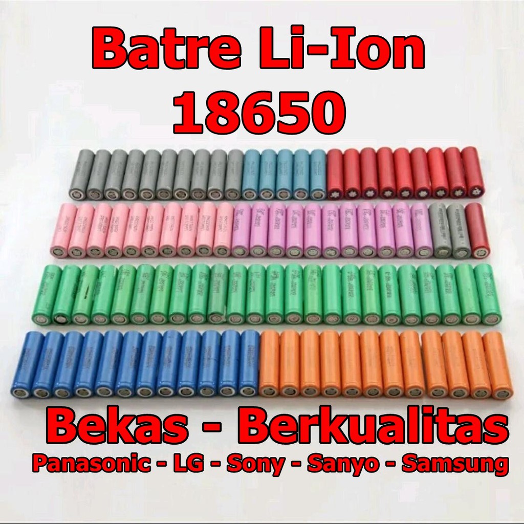 Baterai 18650 Bekas Batere Batrai Li Ion