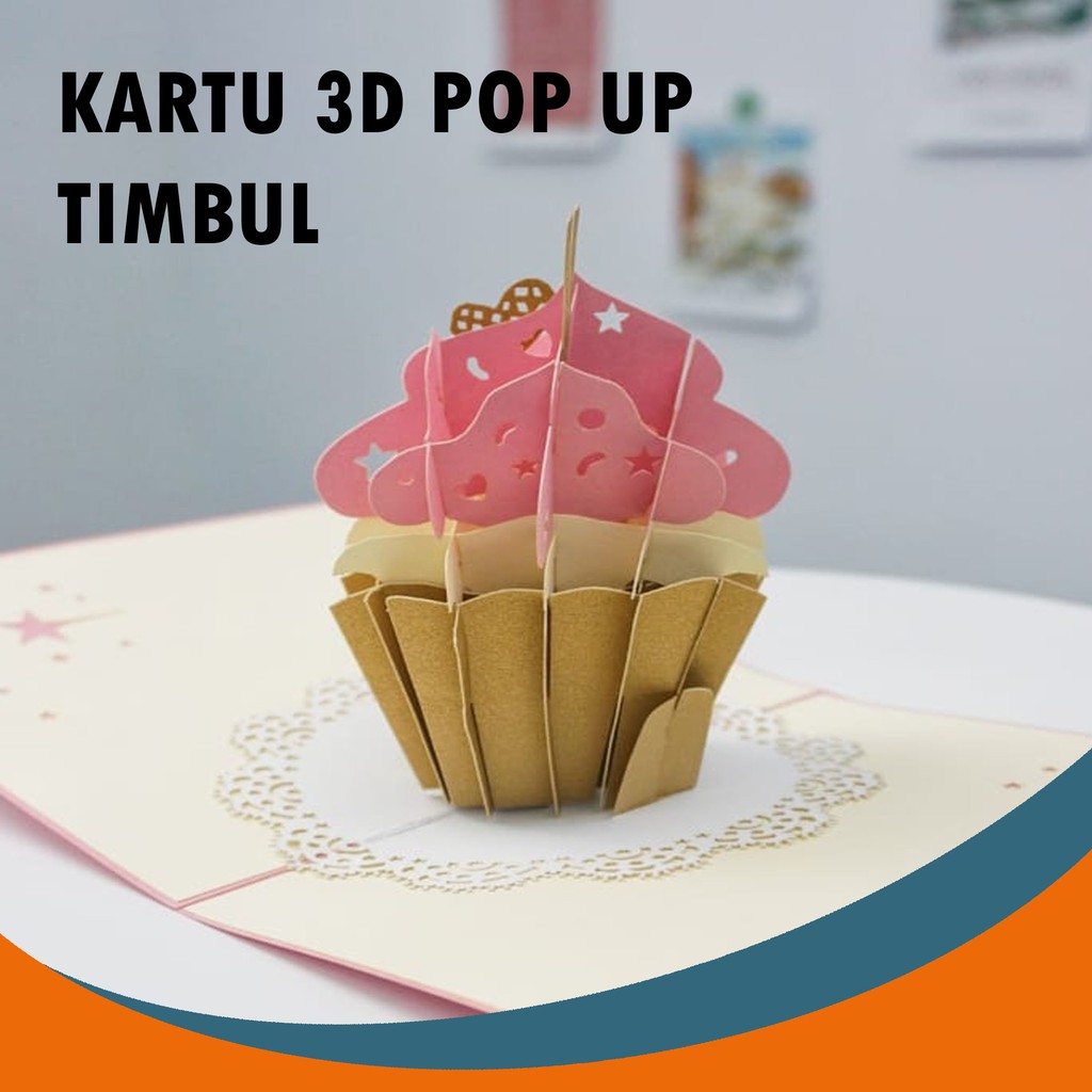 KARTU 3D POP UP CUPCAKE ULANG TAHUN KARTU ULANG TAHUN BIRTHDAY CARD GREETING CARD TIMBUL