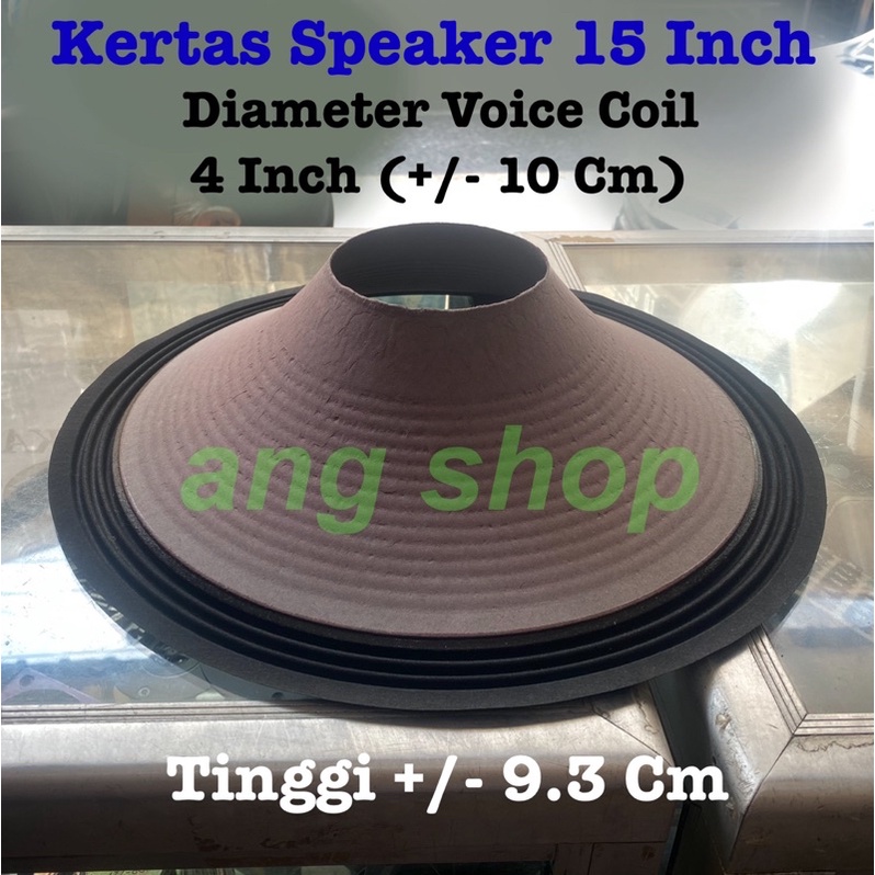 Conus Cone Paper Kertas Daun Speaker 15 Inch Inci Coil 4 Inch Tinggi Impor