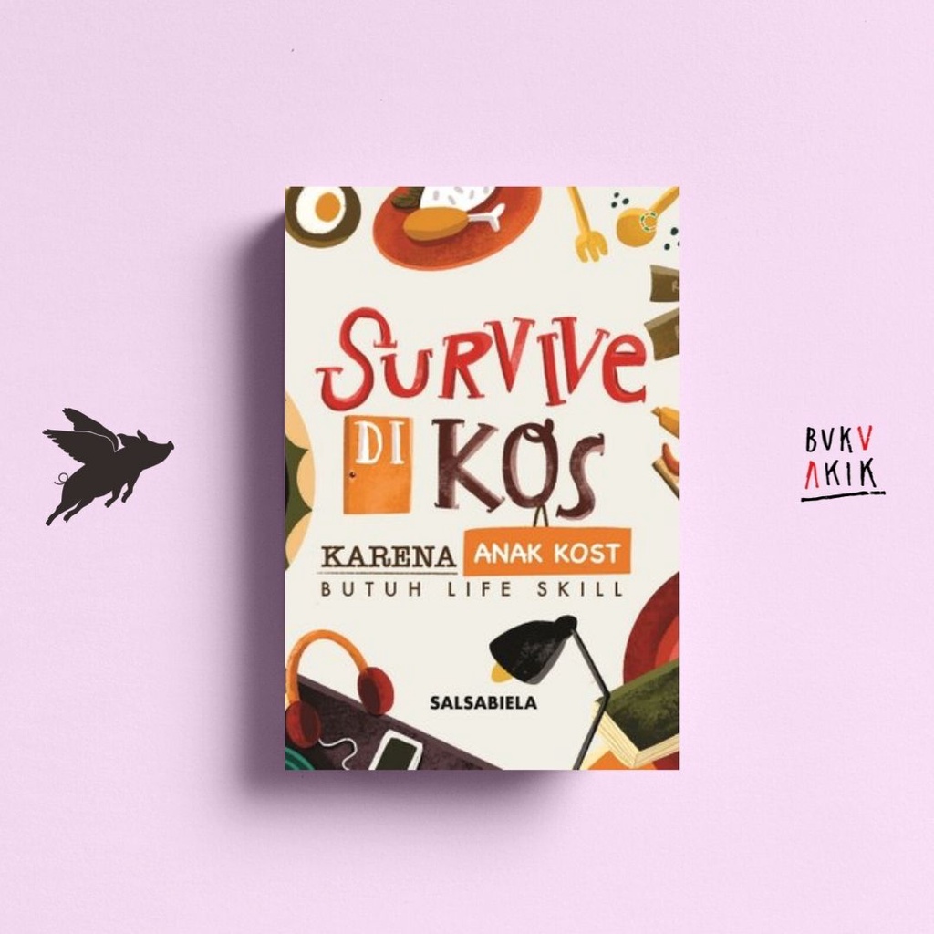 Survive di kos : karena anak kos butuh life skill - Salsabiela