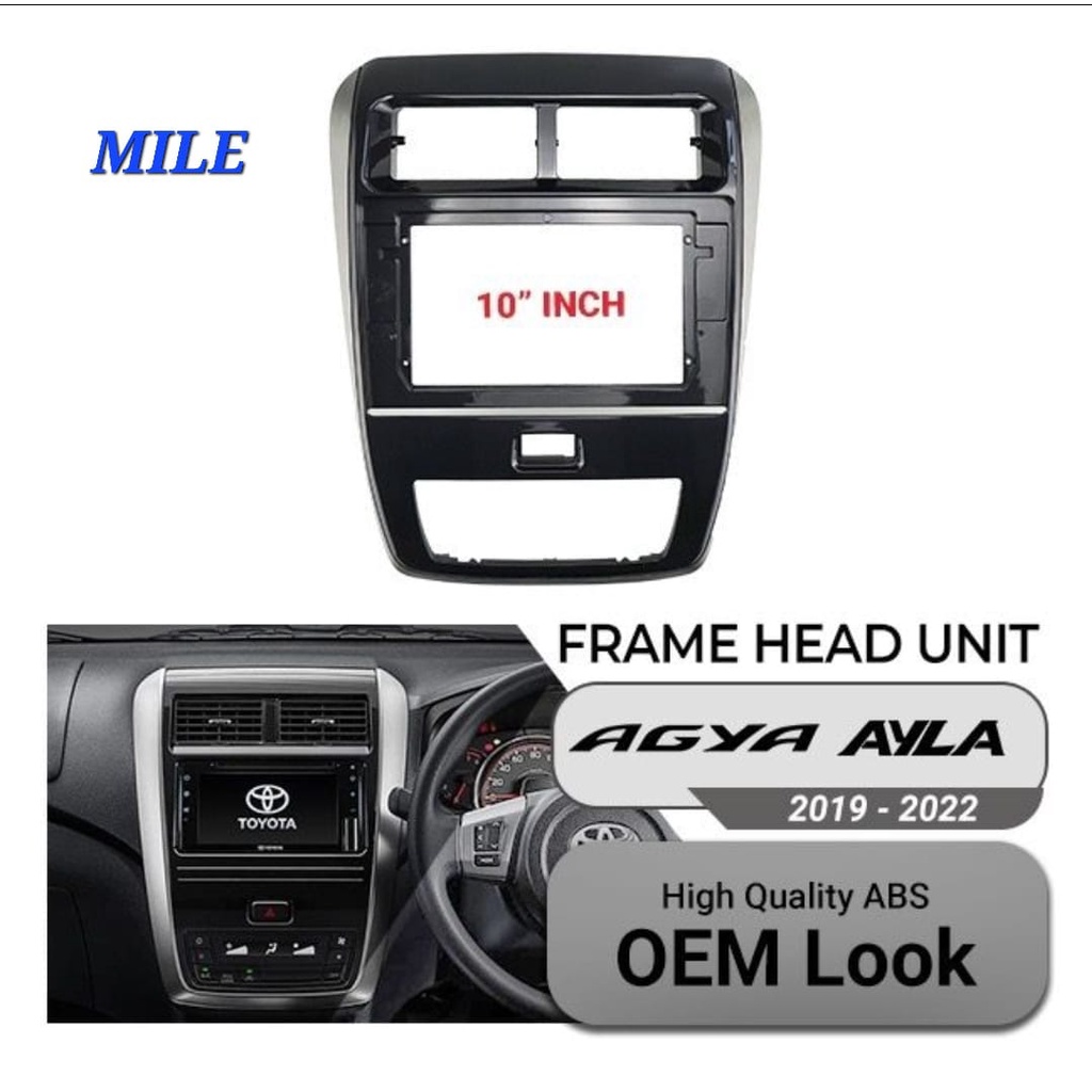 FRAME HEADUNIT ANDROID 10 INCH TOYOTA AGYA AYLA 2019 - 2022