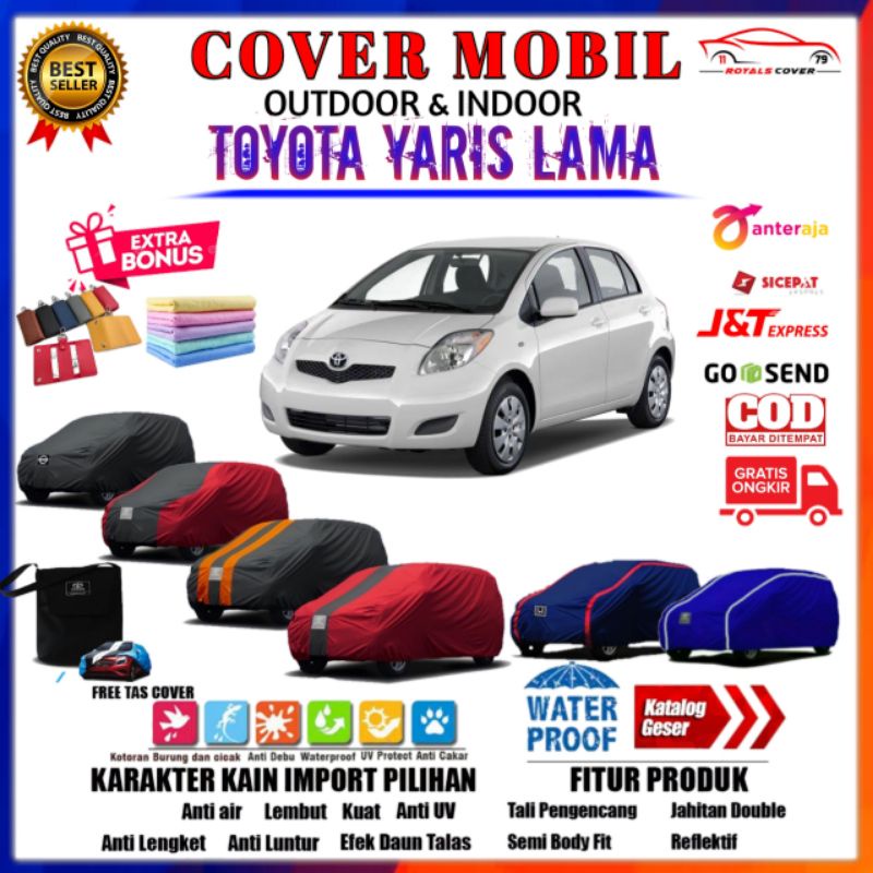 Sarung Cover Mobil Toyota YARIS LAMA Bakpao 2006~2013 Mantel Selimut Jas Pelindung Tutup Penutup