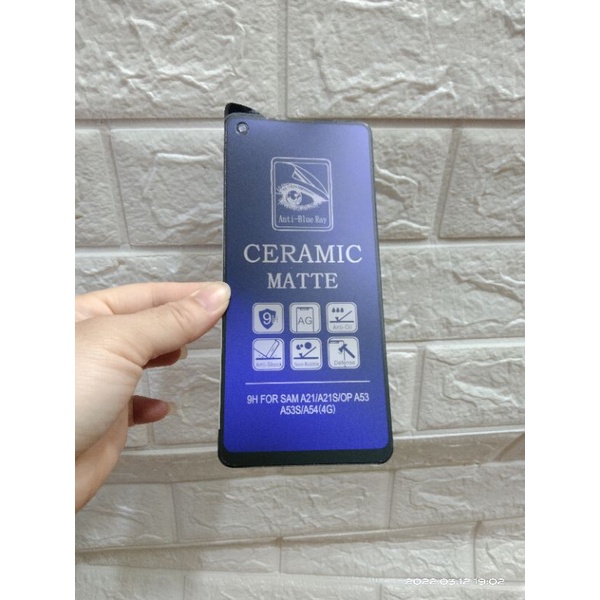 CERAMIC MATTE ANTI BLUE OPPO A53S CERAMIC BLUE RAY OPPO A53S CERAMIC BLUE MATTE OPPO A53S ANTI GORES