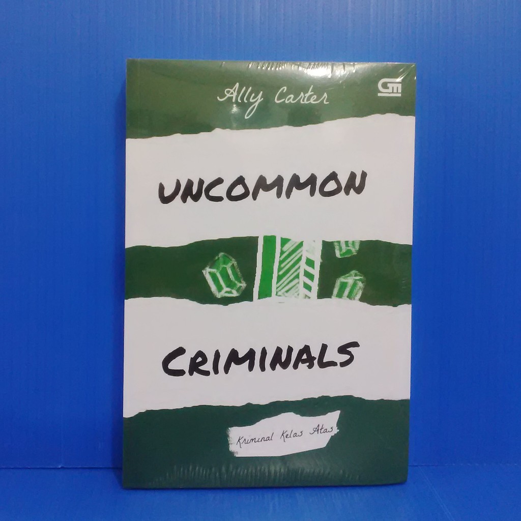 Novel Uncommon Criminals Kriminal Kelas Atas Novel Novel Ally