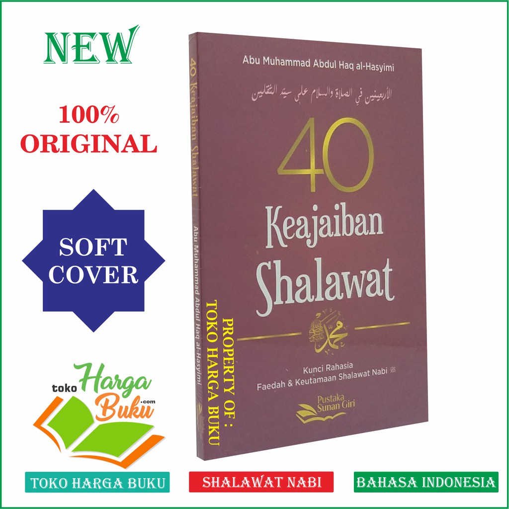 40 Keajaiban Shalawat Kepada Nabi Muhammad - Faedah dan Keutamaan Sholawat Nabi Pustaka Sunan Giri