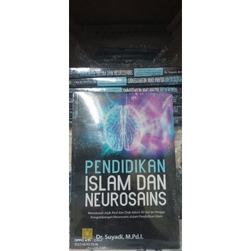 PENDIDIKAN ISLAM DAN NEUROSAINS: Menelusuri Jejak Akal dan Otak dalam Al-Qur’an Hingga Pengembangan 