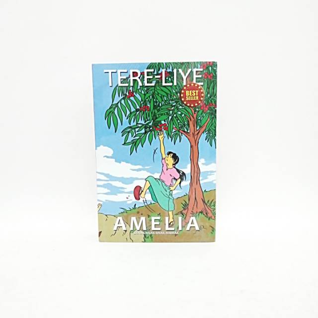 Amelia ( Serial Anak - anak Mamak ) - Tere Liye