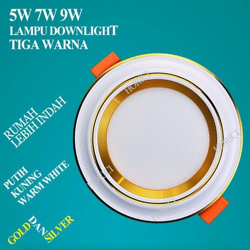 Lampu LED DownLight 3 warna 220V-Lampu Indoor/Ruang Tamu BODY SILVER &amp; GOLD