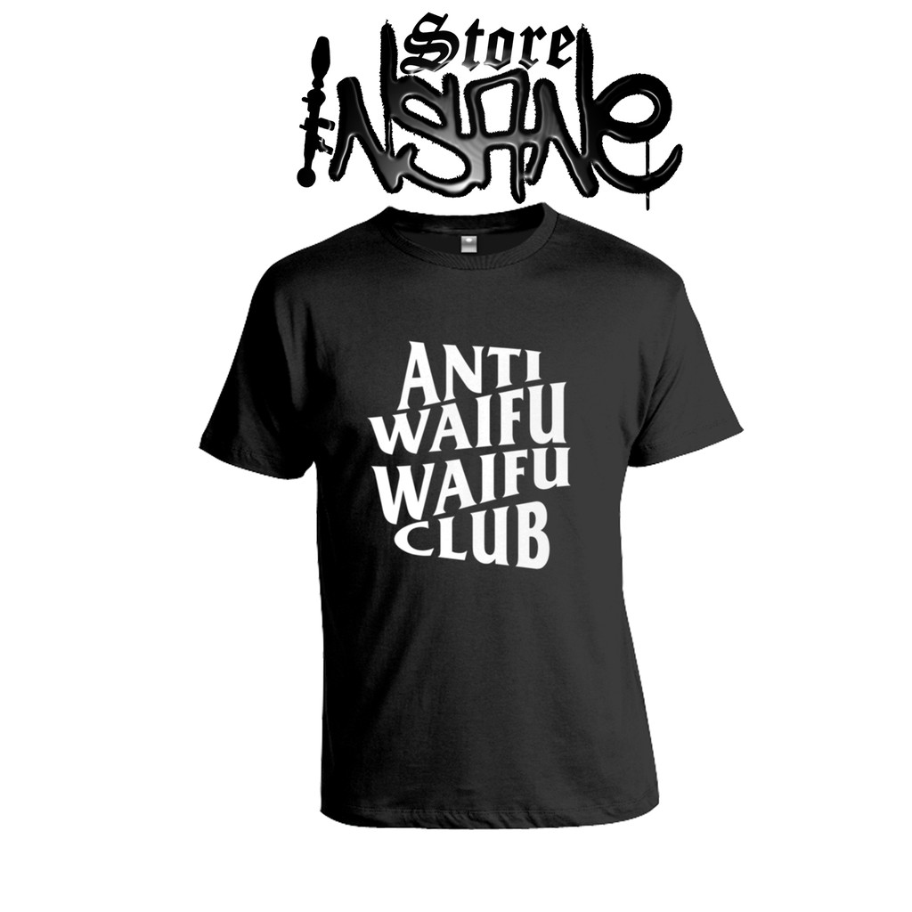 Baju kaos Anti Waifu waifu Club STYLE