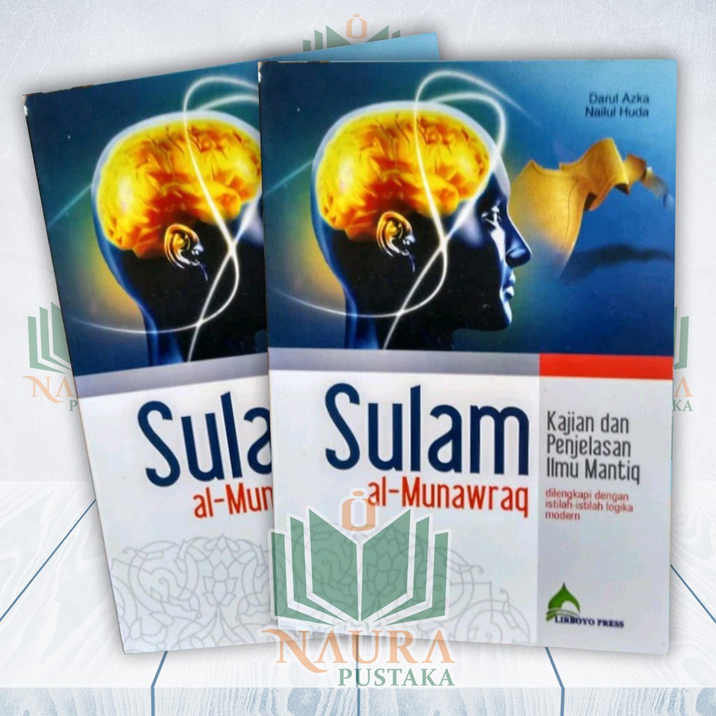 Terjemahan Kitab Sulam Munawraq - Buku Makna Kajian & Penjelasan Ilmu Mantiq Analisis Lirboyo