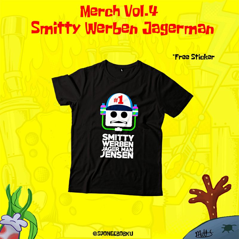 Kaos Smitty Werben Jagerman Jensen / Kaos Spongebob
