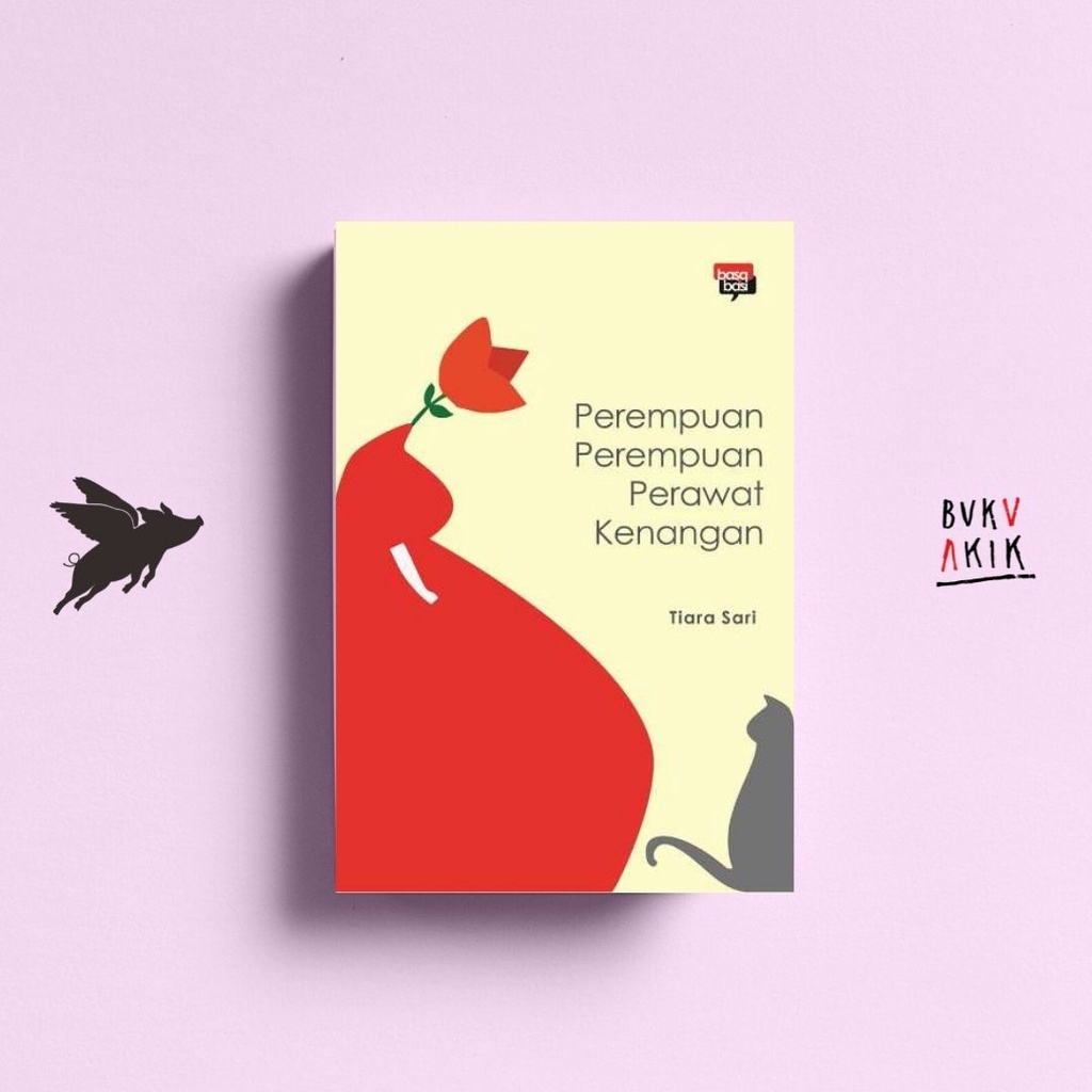 Perempuan Perempuan Perawat Kenangan - Tiara Sari