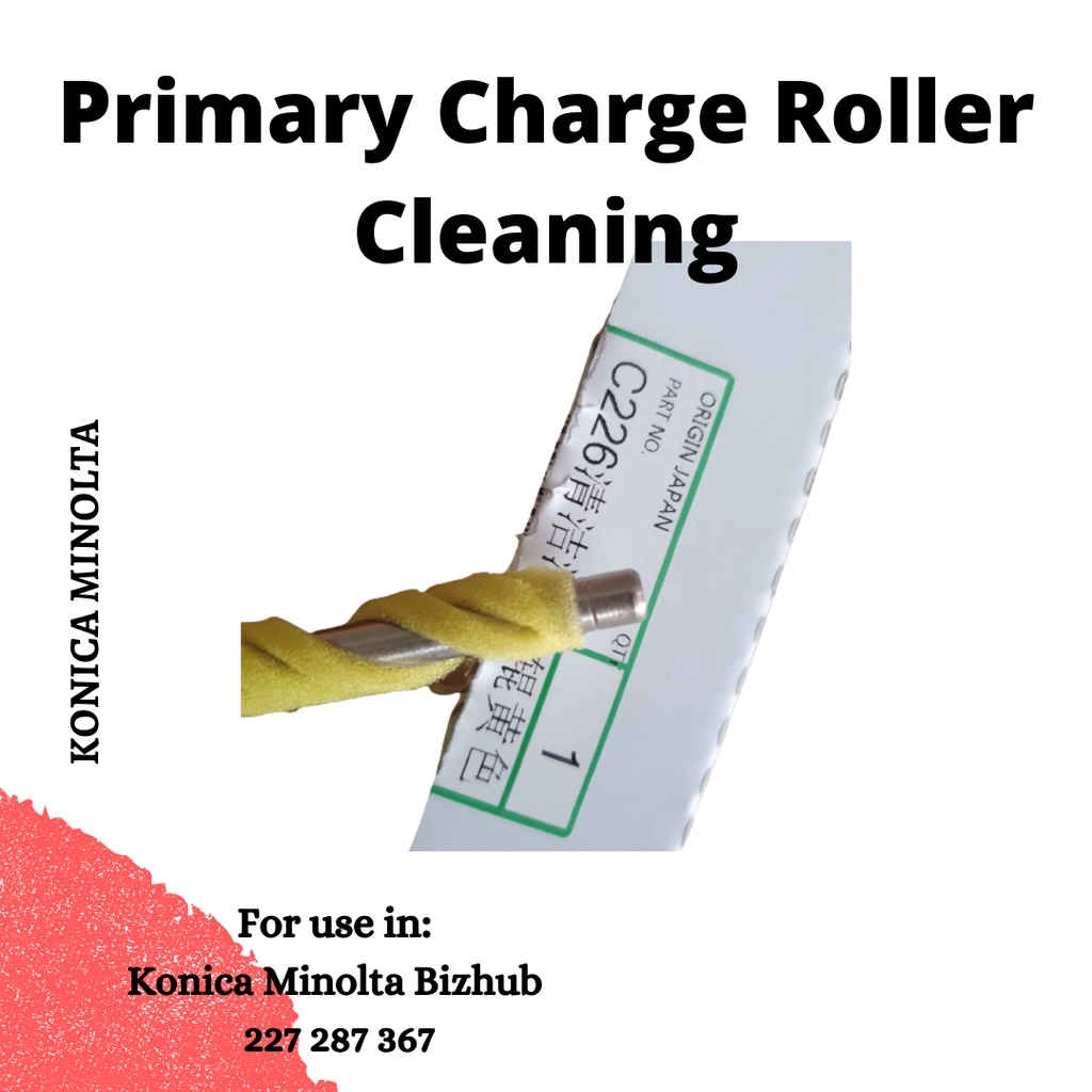 Primary Charge Roller Cleaning Konica Minolta Bizhub C227 C287 C367