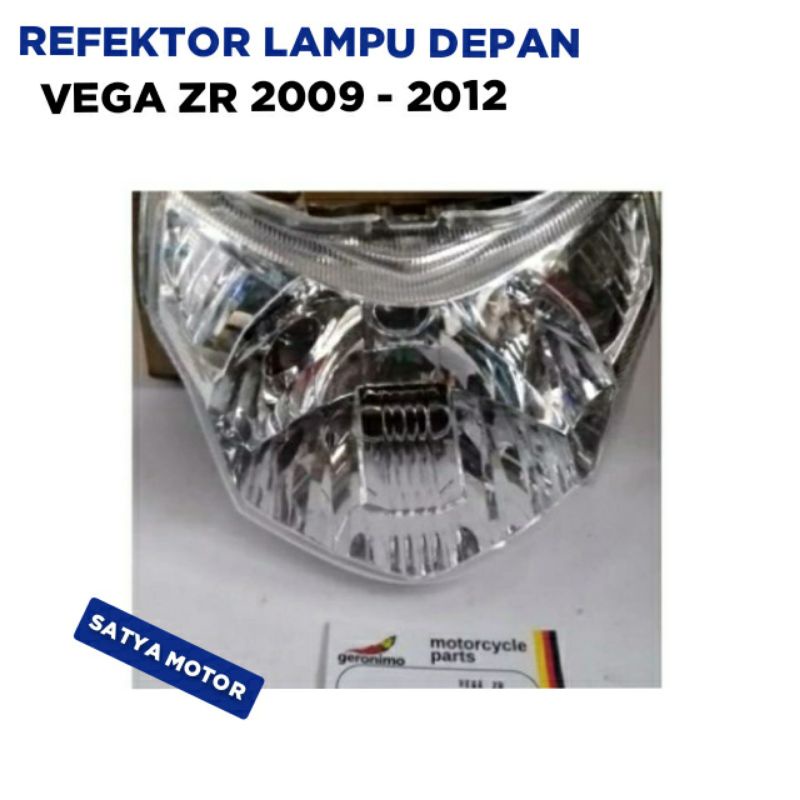REFLEKTOR LAMPU DEPAN VEGA ZR ASSY 2009 2010 2011 2012 / GERONIMO