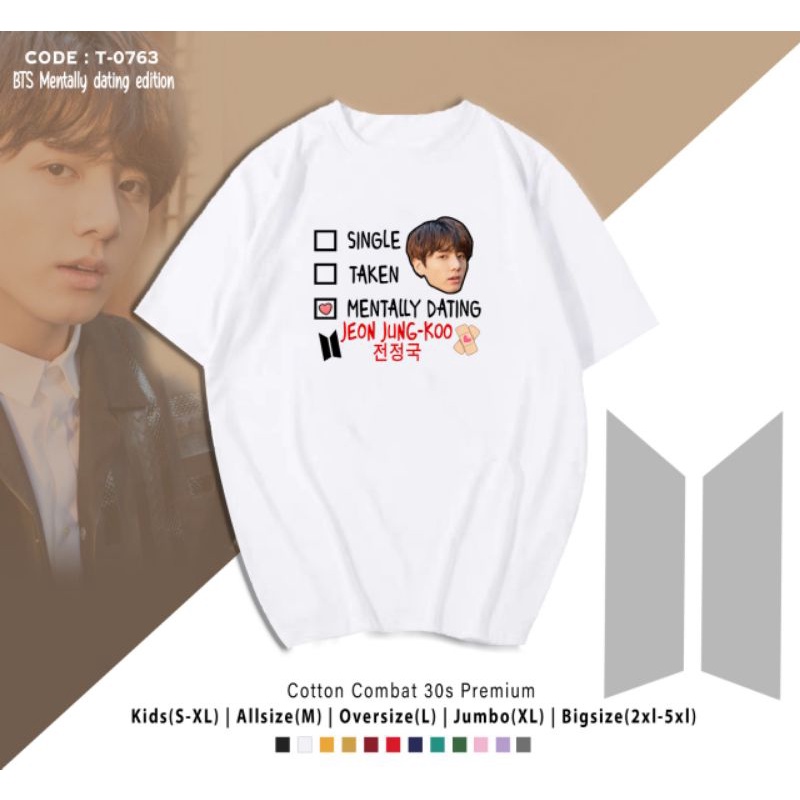 KAOS BTS MENTALLY DATING JUNGKOOK/TAEHYUNG/JIMIN/RM/JHOPE/SUGA/JIN OVERSIZE UNISEX