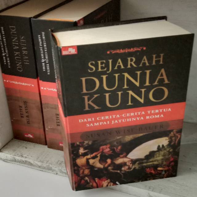 SEJARAH DUNIA KUNO - SUSAN WISE BAUER