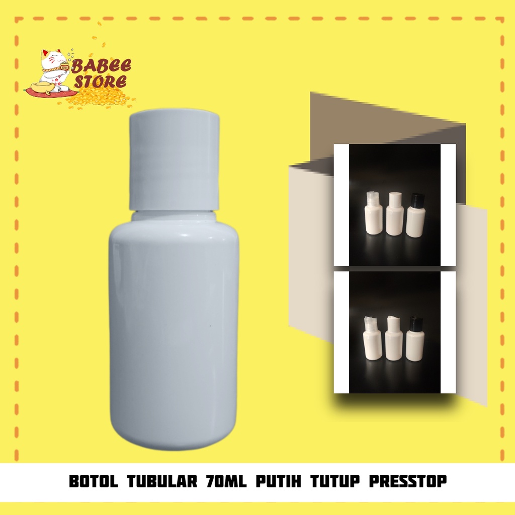 BABEE - BOTOL PET 70ML TUBULAR PUTIH TUTUP PRESSTOP - BOTOL TUBULAR 70ML WHITE TUTUP PRESSTOP N24