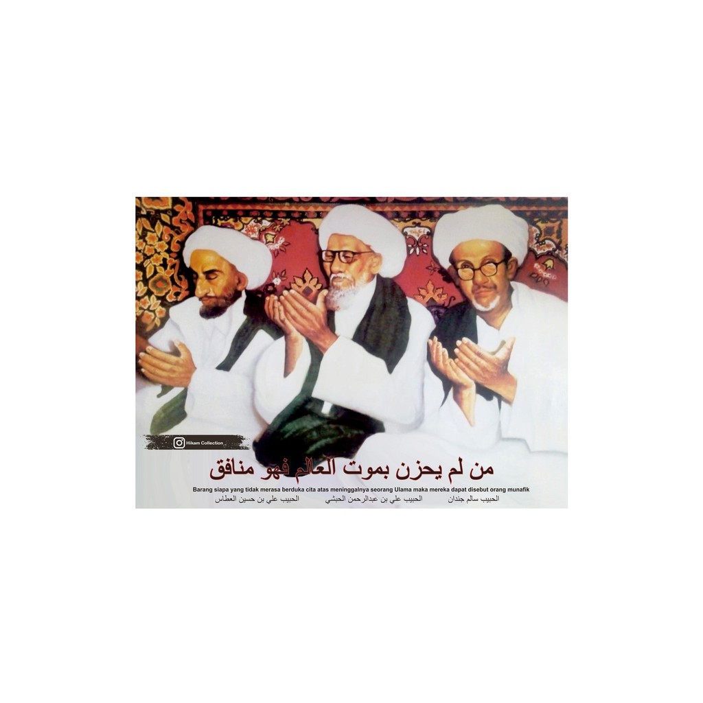 

POSTER 3 SERANGKAI, HABIB ALI KWITANG, HABIB ALI BUNGUR, HABIB SALIM JINDAN SUDAH DI LAMINATING