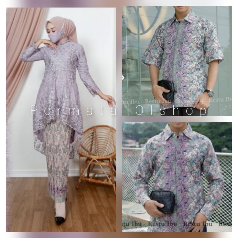 Permata Olshop / Couple Kebaya Aurora Zahra / Baju Couple Lamaran / Couple Kebaya dan Kemeja Batik / Couple Kebaya Lesty