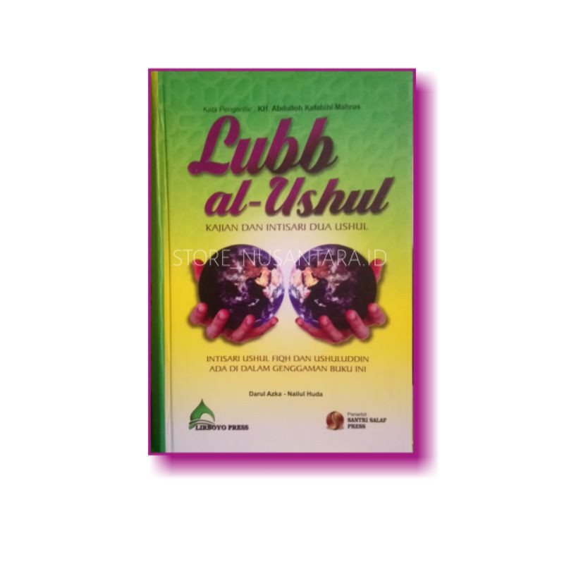 Terjemah Kitab Lubbul Ushul Kajian Dan intisari Usuluddin Dan Usul Fiqih SSP