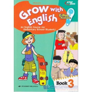JUAL BKU ERLANGGA ORI :  BAHASA INGGRIS GROW WITH ENGLISH 3 SD E-PEN KTSP 2006