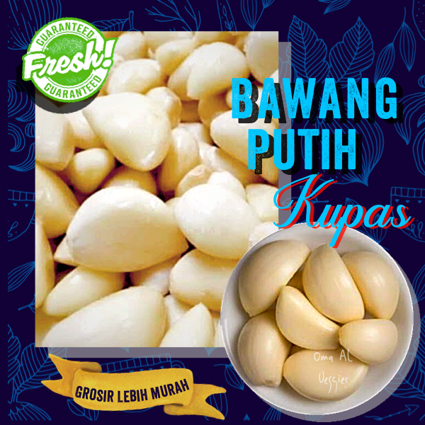 

BAWANG PUTIH KUPAS/ PEELED GARLIC Per 100 gram SAYURAN SEGAR