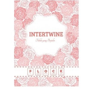 INTERTWINE by FLOCK (Fei, Lia Indra Andriana, Orizuka, Clara Canceria)