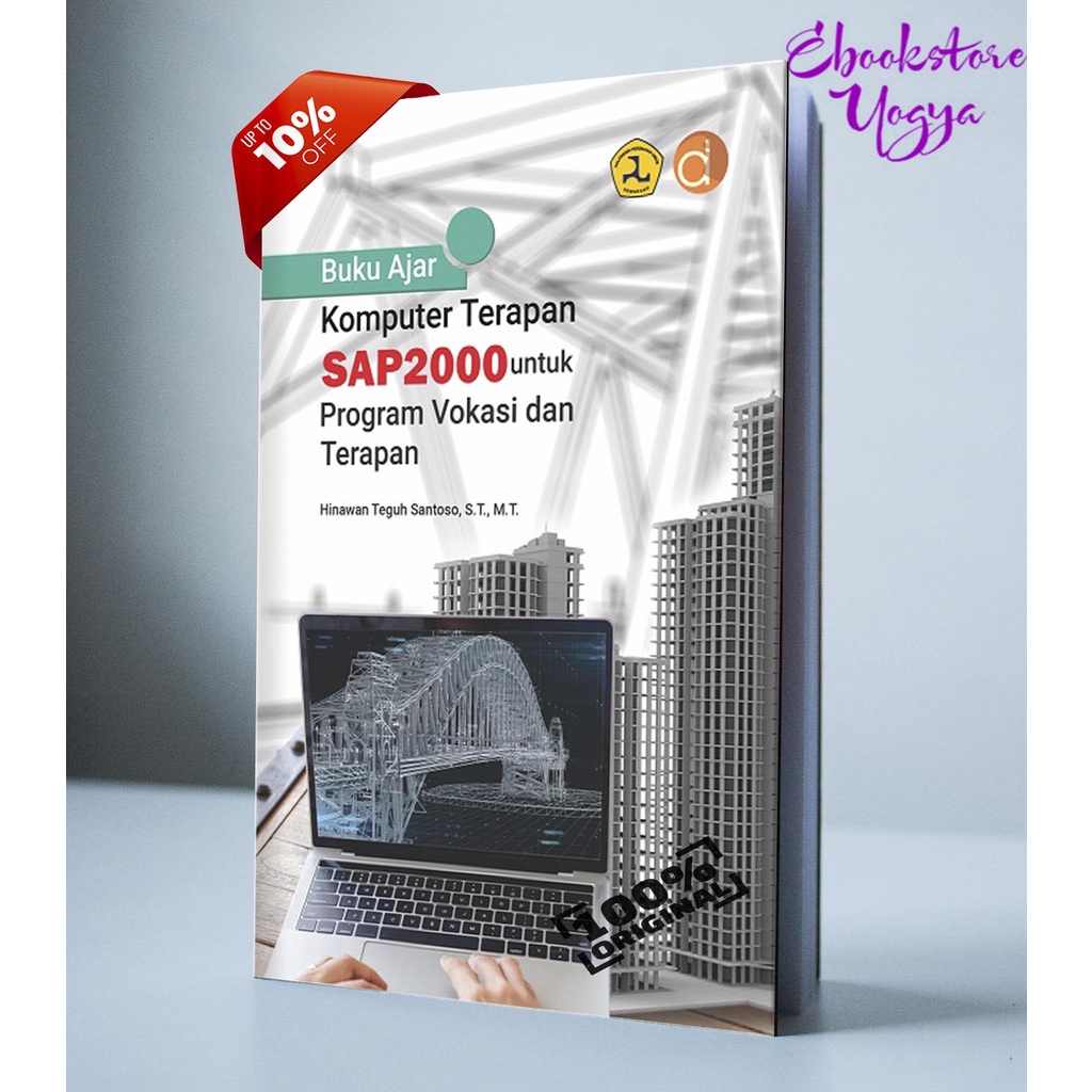 Buku Ajar Komputer Terapan SAP2000 Untuk Program Vokasi Dan Terapan
