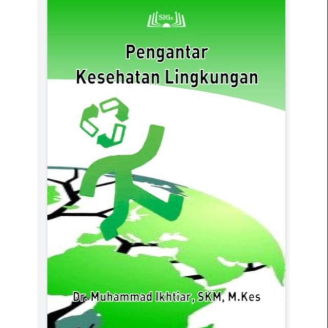 PENGANTAR KESEHATAN LINGKUNGAN_ By  Dr. Muhammaf Ikhtiar