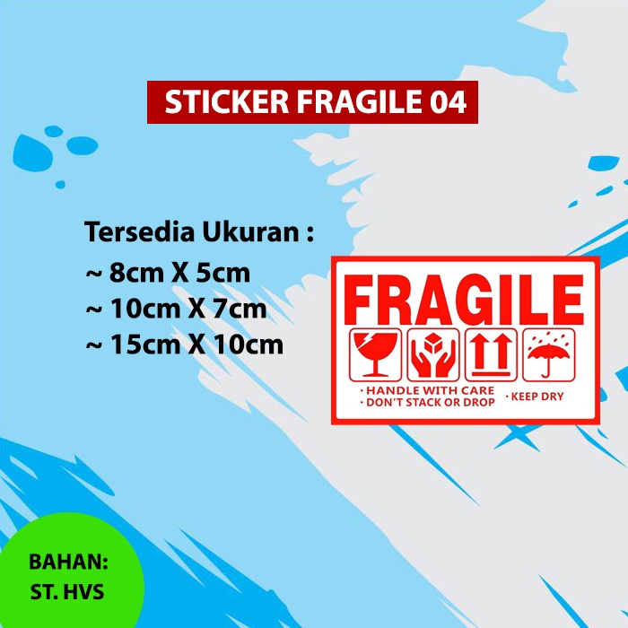 

Sticker Fragile / Stiker Awas Barang Pecah Belah Bahan ST. HVS SF04