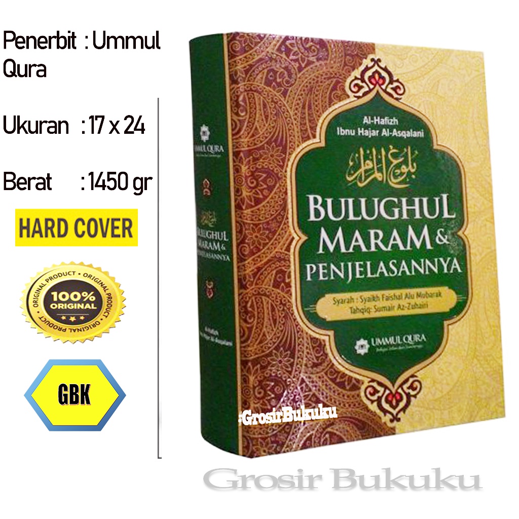 Bulughul Maram &amp; Penjelasannya Karya Al Hafizh Ibnu Hajar Al Asqalani - Ummul Qura