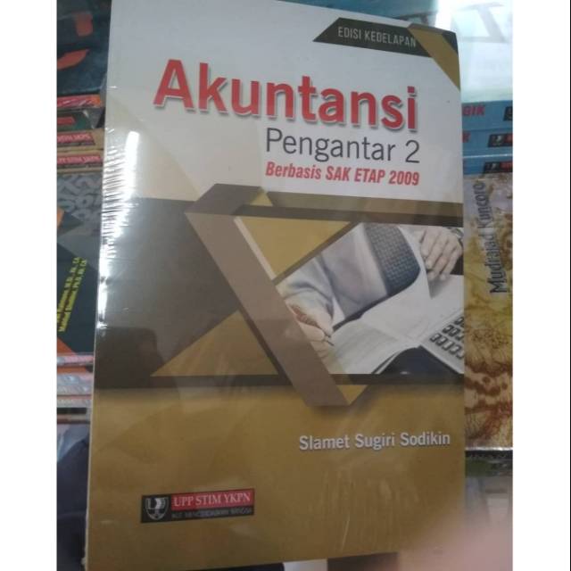 Akuntansi Pengantar 2 Berbasis SAK ETAP 2009 Edisi 9 - Slamet Sugiri - Buku Asli