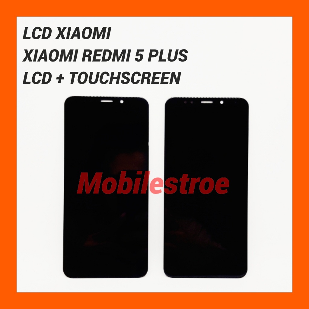 LCD TOUCHSCREEN XIAOMI REDMI 5 PLUS / LCD REDMI 5 PLUS