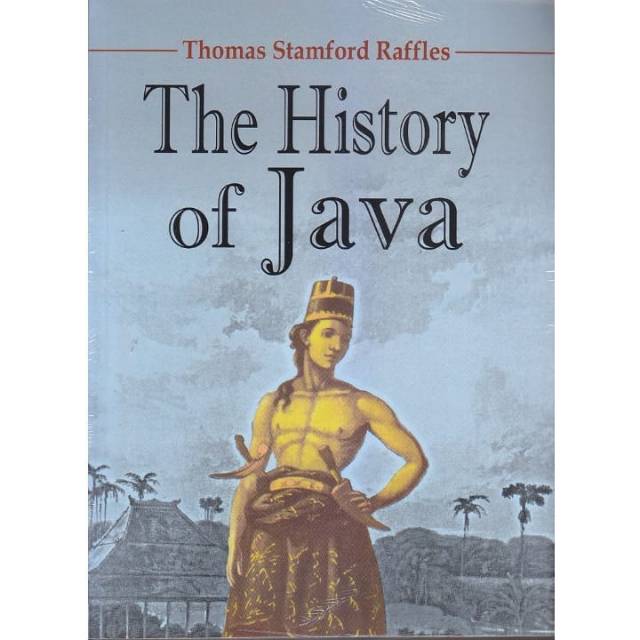 

Buku The History of Java Karya Thomas Stamford Raffles