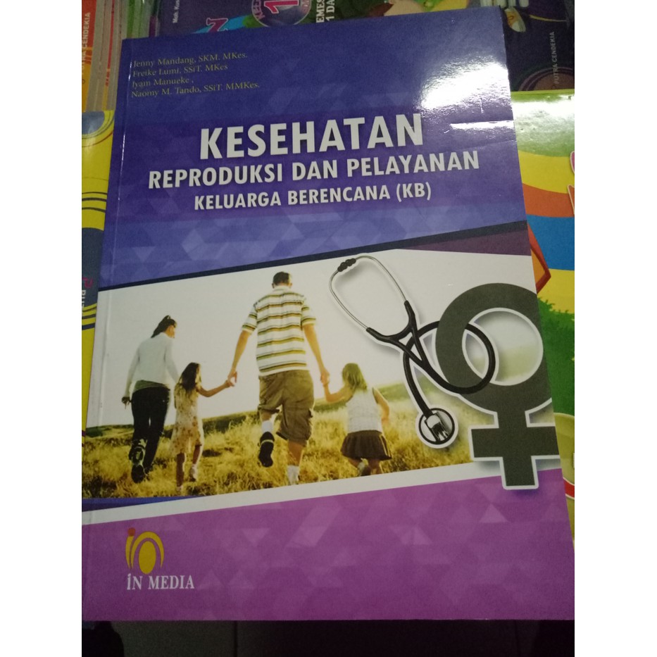 Buku kesehatan reproduksi dan pelayanan keluarga berencana KB  Best Promo