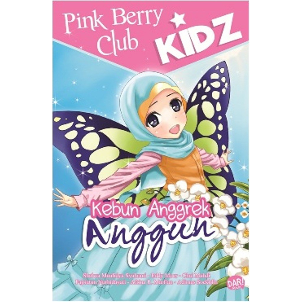 [Bentang-DAR] Buku Anak | Seri Pink Berry Club Kidz : Kebun Anggrek Anggun