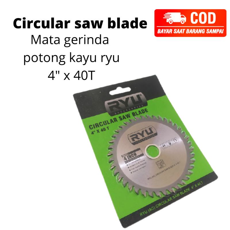 circular saw blade mata gerinda potong kayu ryu 4" x 40T