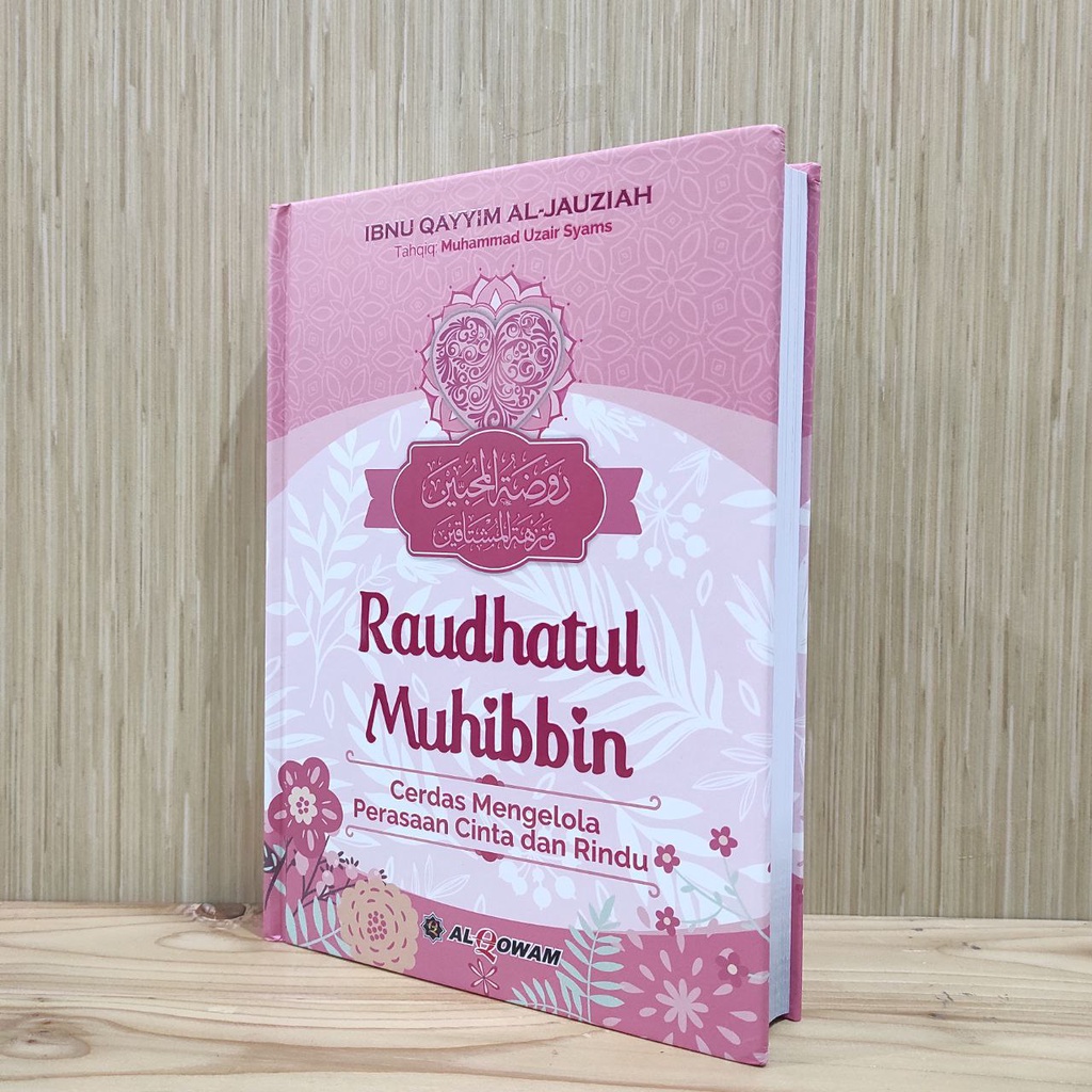 KITAB RAUDHATUL MUHIBBIN Cerdas Mengelola Perasaan Cinta  dan Rindu IBNU QAYYIM ALJAUZIYAH ORI