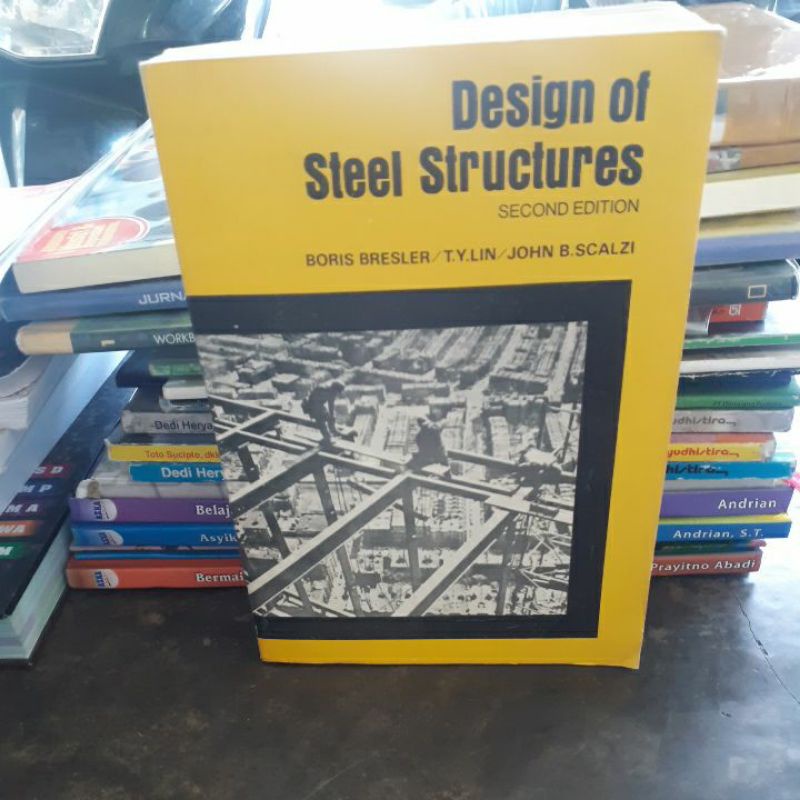 

BUKU ORIGINAL DESIGN OF STEEL STRUCTURES