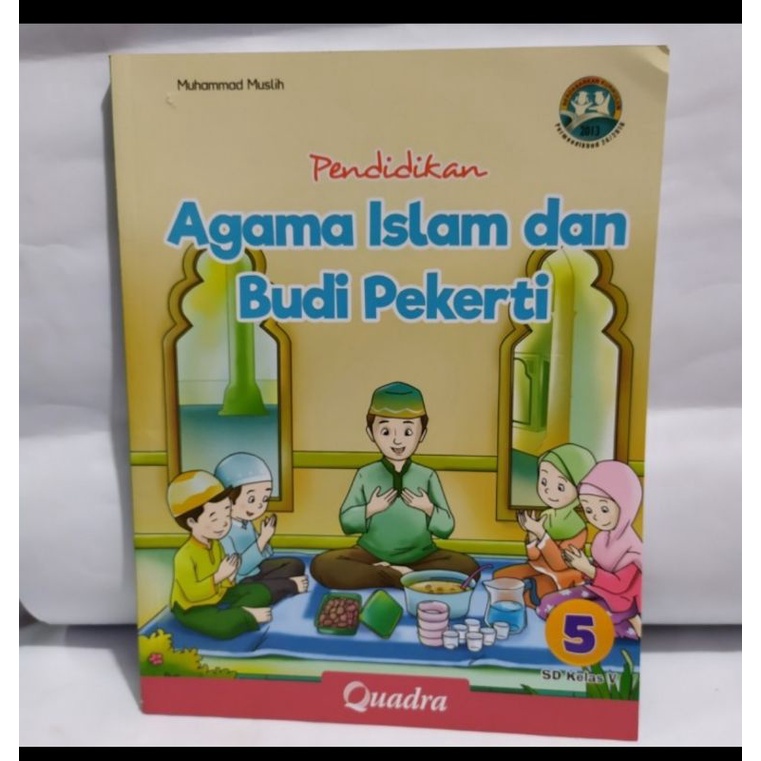 Pendidikan Agama Islam dan Budi Pekerti Kelas 5 sd quadra