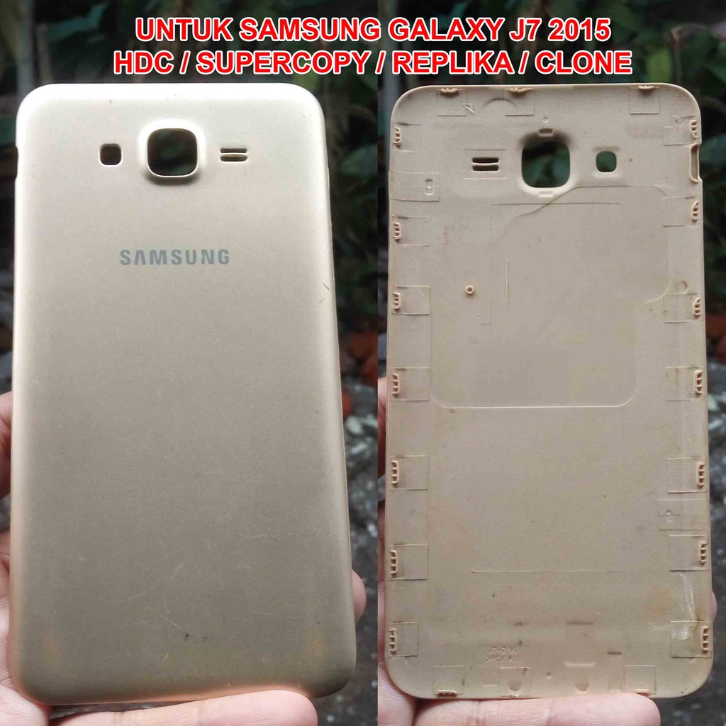 Backdoor Samsung Galaxy J7 2015 HDC Tutup Belakang Samsung J700 J7 2015 super copy Casing Belakang S