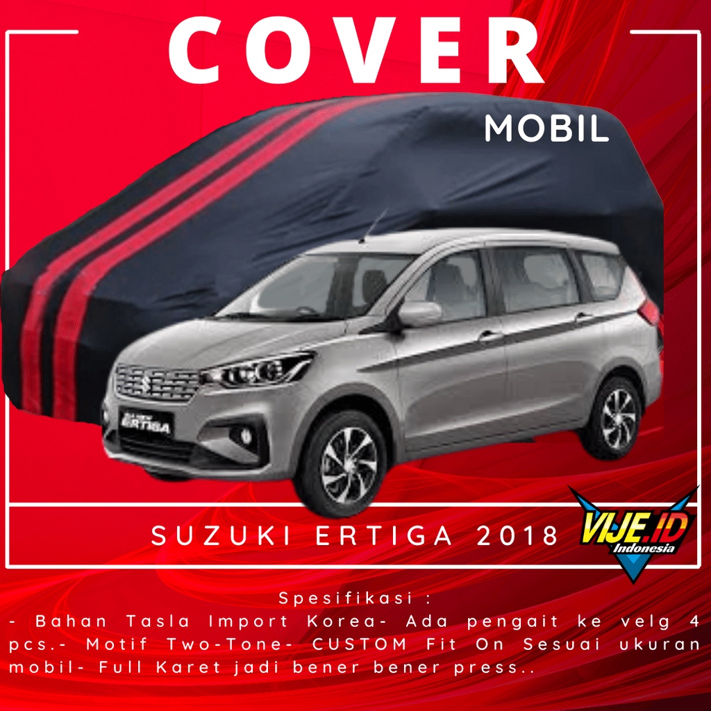 Cover Mobil ERTIGA 2018 Sarung Mobil ERTIGA 2018 Premium Waterproof
